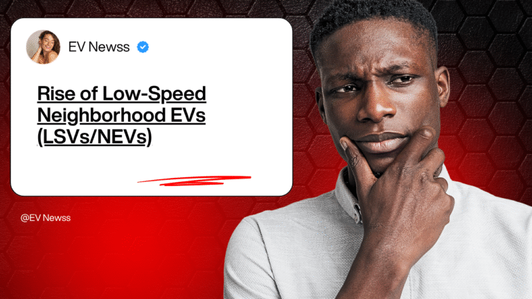 Rise of Low‑Speed Neighborhood EVs (LSVs/NEVs)