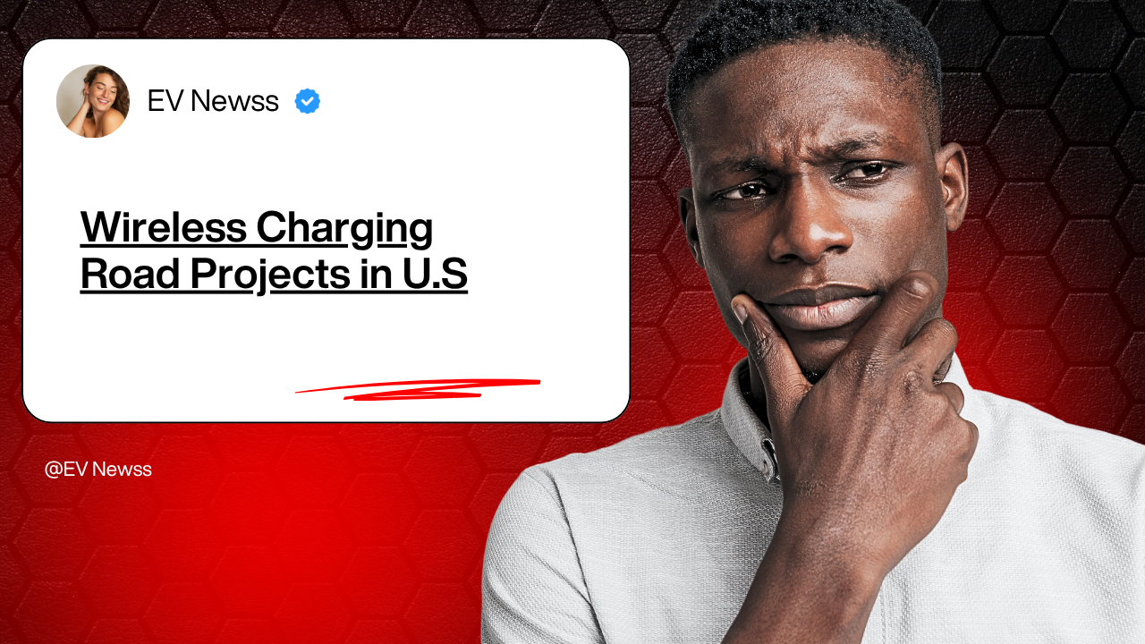 Wireless Charging Road Projects in the U.S