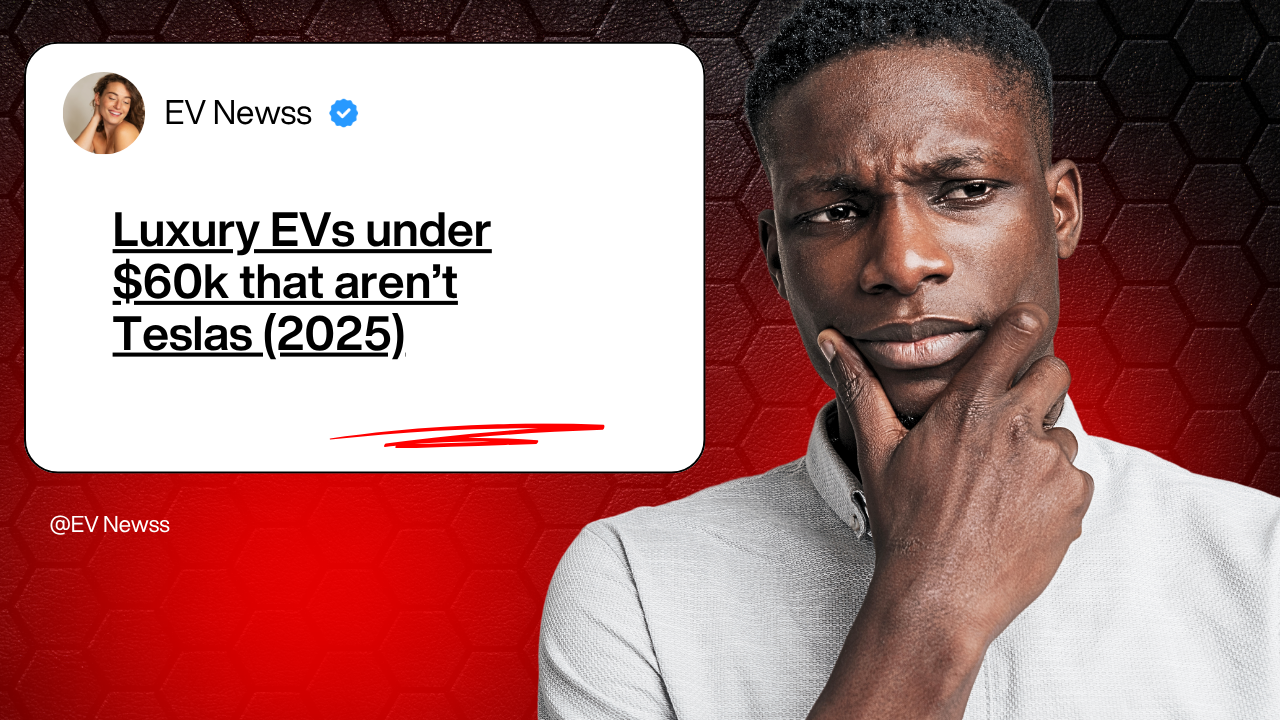 Luxury EVs under $60k that aren’t Teslas (2025)