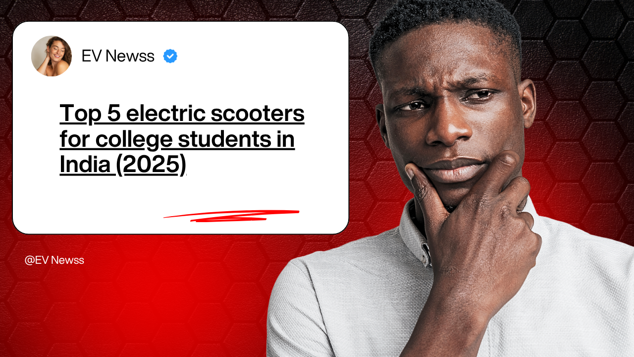 Top 5 electric scooters for college students in India (2025)