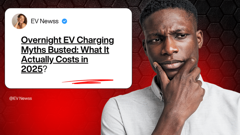 Overnight EV Charging Myths Busted: What It Actually Costs in 2025?